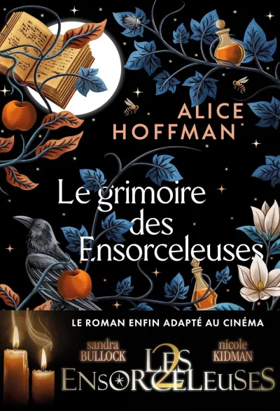 Alice Hoffman - Le Grimoire des Ensorceleuses (Les Ensorceleuses 2, au cinéma le 9 septembre): La saga culte Practical Magic (2026)