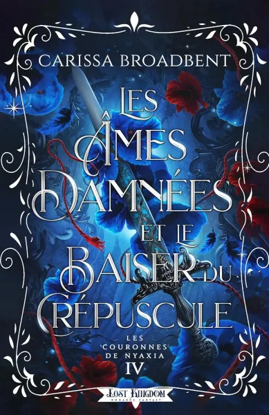Carissa Broadbent - Les Âmes Damnées et le Baiser du Crépuscule: Les Couronnes de Nyaxia - 4 (2026)