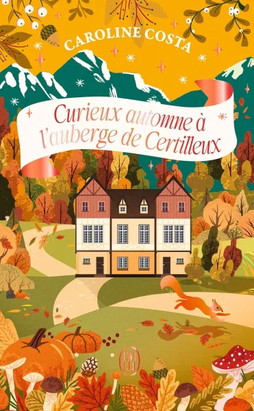 Caroline Costa - Curieux automne à l’auberge de Certilleux (2026)