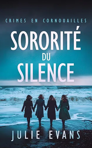 Crimes en Cornouailles T2 : Sororité du silence - Julie Evans (2026)
