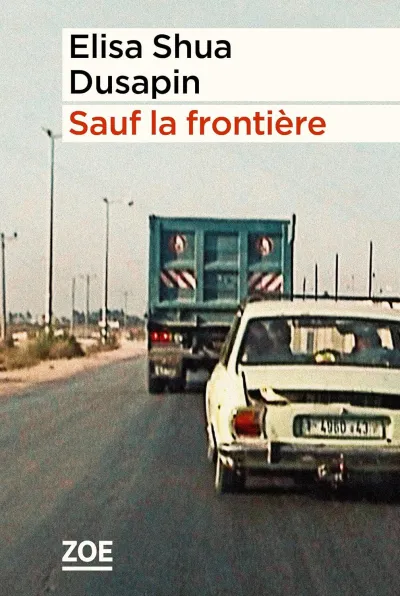 Elisa Shua Dusapin - Sauf la frontière (2026)