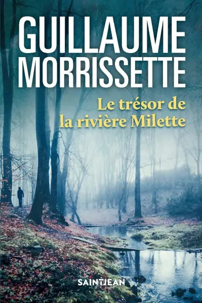 Guillaume Morrissette - Le trésor de la rivière Milette (2026)