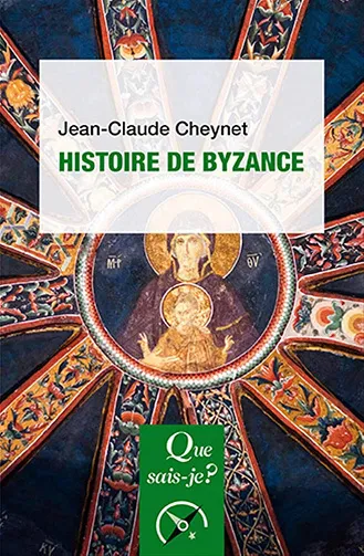 Histoire de Byzance (7e édition) - Jean-Claude Cheynet (2026)