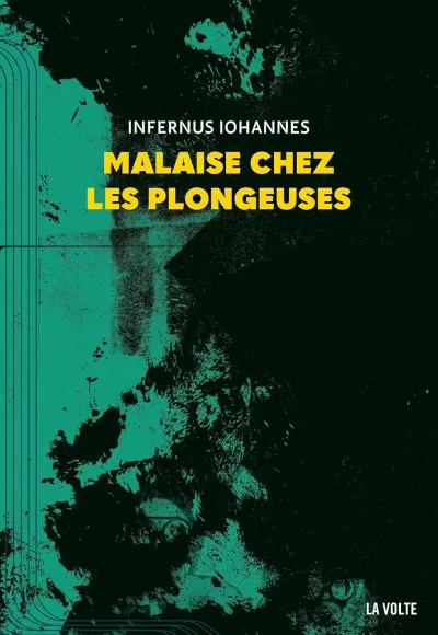 Infernus Iohannes - Malaise chez les plongeuses: Retour au goudron (2026)