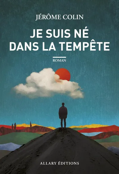 Jérôme Colin - Je suis né dans la tempête (2026)