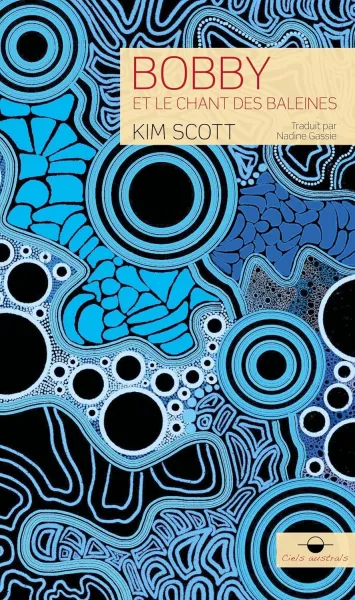 Kim Scott - Bobby et le chant des baleines (2026)