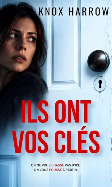Knox Harrow - Ils ont vos clés (Le lotissement) (2026)