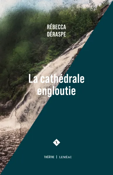La cathédrale engloutie - Rébecca Déraspe (2025)
