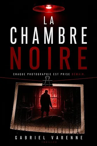 La Chambre Noire - Gabriel Varenne (2026)
