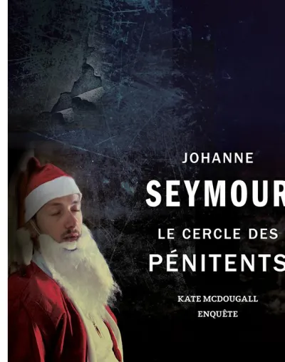 Le Cercle des pénitents - Johanne Seymour
