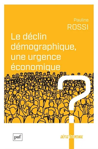 Le déclin démographique, une urgence économique ? - Pauline Rossi (2026)