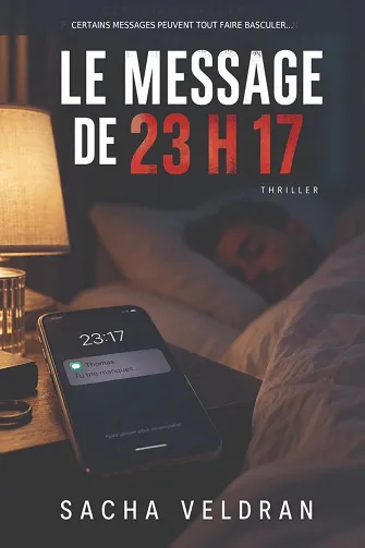 Le Message de 23 h 17 - Sacha Veldran (2026)