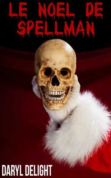 Le noël de Spellman - Daryl Delight