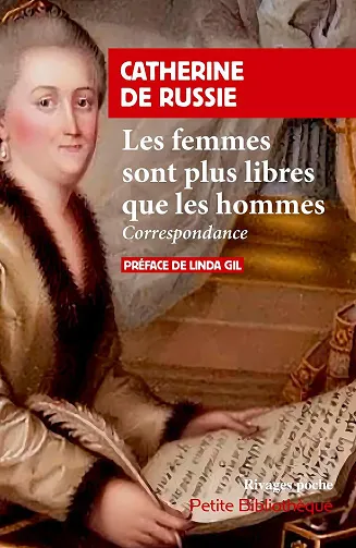 Les femmes sont plus libres que les hommes : Correspondance - Catherine De russie (2026)