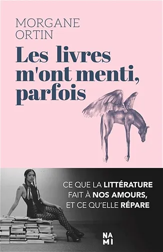 Les livres m'ont menti, parfois - Morgane Ortin (2026)