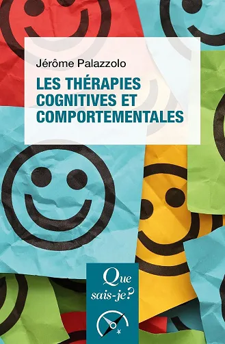 Les Thérapies cognitives et comportementales - Jérôme Palazzolo (2025)