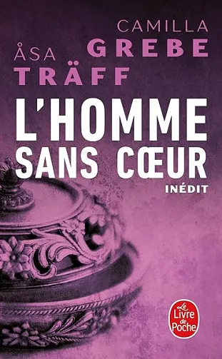 L'homme sans coeur (Siri Bergman, Tome 4) - Camilla Grebe, Asa Träff (2026)