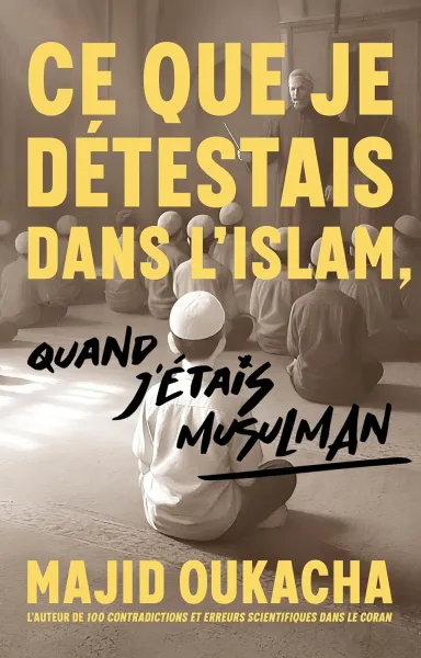 Majid Oukacha - Ce que je détestais dans l'islam, quand j'étais musulman (2026)