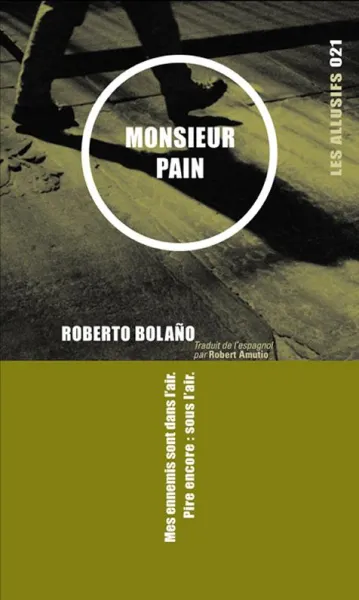 Monsieur Pain - Roberto Bolaño