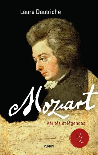 Mozart : Vérités et légendes - Laure Dautriche (2026)