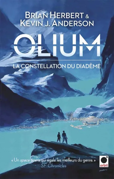 Olium, La Constellation du Diadème - Brian Herbert, Kevin J. Anderson