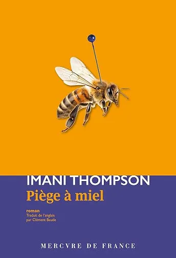 Piège à miel - Prix Transfuge 2026 du roman européen - Imani Thompson (2026)