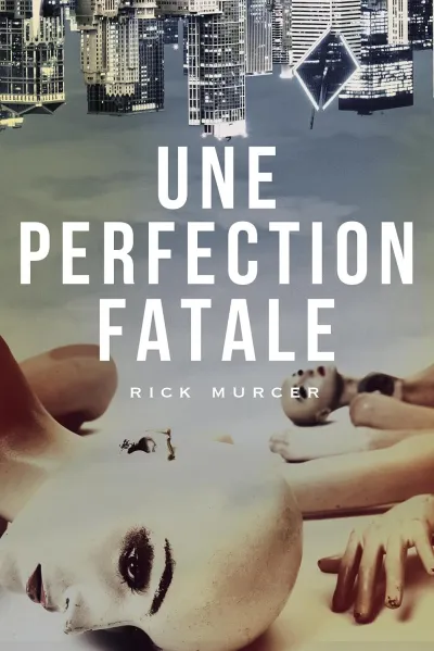 Rick Murcer - Une perfection fatale (2026)