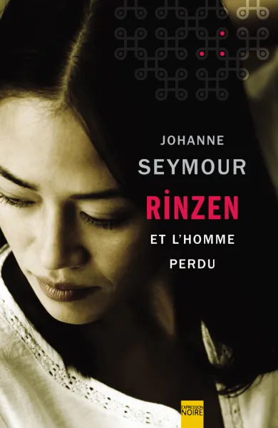 Rinzen et l'homme perdu - Johanne Seymour