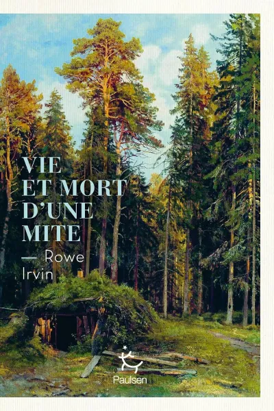 Rowe Irvin - Vie et mort d'une mite (La Grande Ourse) (2026)