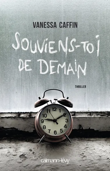 Souviens-toi de demain - Vanessa Caffin