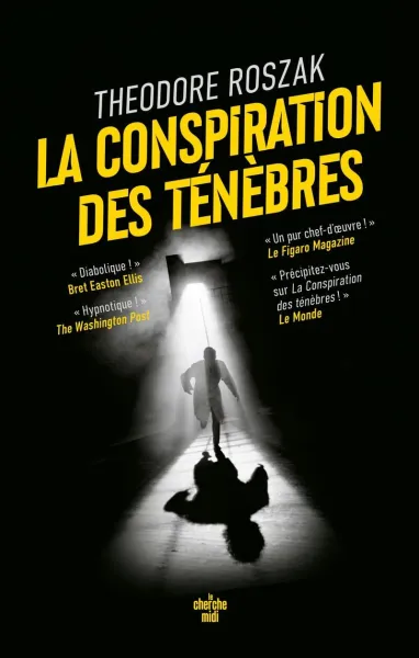 Théodore Roszak - La Conspiration des ténèbres (2026)