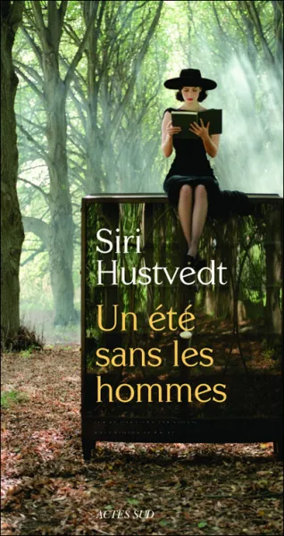 Un été sans les hommes - Siri Hustvedt
