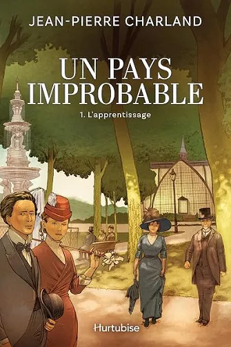 Un pays improbable - Tome 1: L'apprentissage - Jean-Pierre Charland (2026)