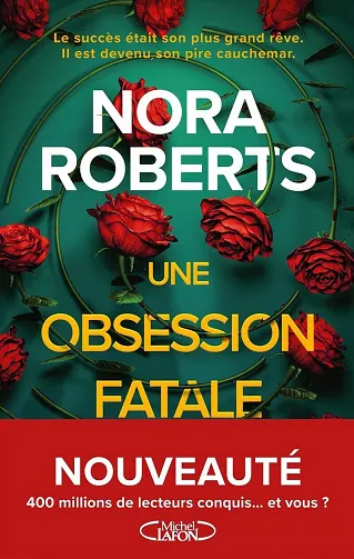 Une Obsession fatale - Nora Roberts (2026)