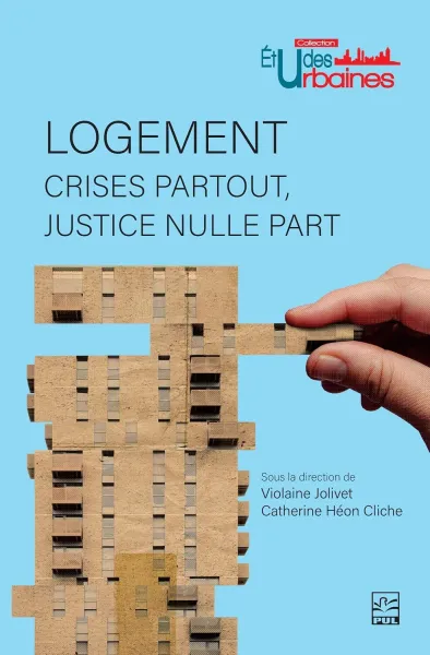 Violaine Jolivet, Catherine Héon Cliche - Logement: Crises partout, justice nulle part (2026)